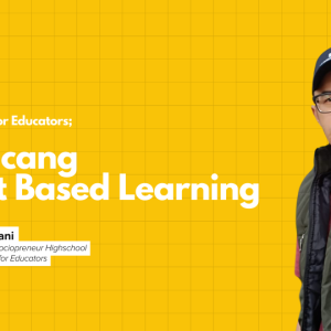 [RECORD] Webinar Design Thinking Series for Educators Batch 2: Merancang Project Based Learning
