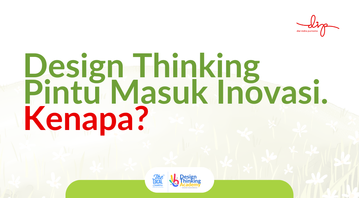 Design Thinking Pintu Masuk Inovasi