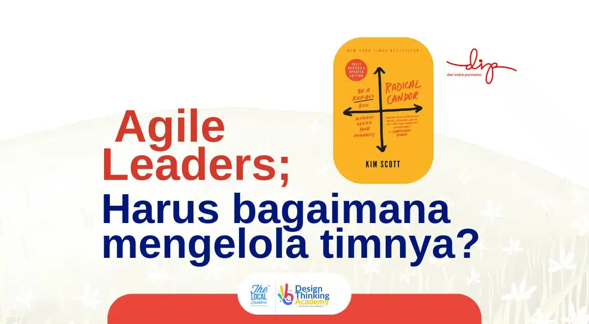Agile leadership dan cara mengeola tim